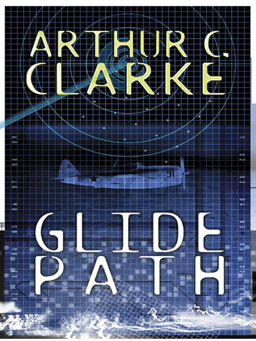 Title details for Glide Path by Arthur C. Clarke - Available